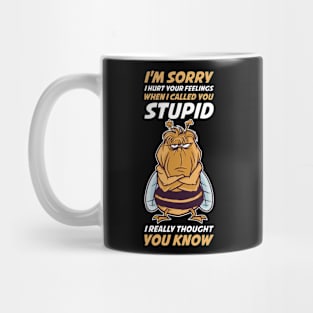 When I Called You Stupid Funny Sarcasm Gift Mug